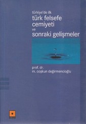 Türkiye'de İlk Türk Felsefe Cemiyeti ve Sonraki Gelişmeler